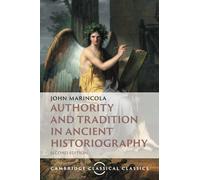 Authority and Tradition in Ancient Historiography