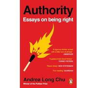 Authority: Essays on Being Right by the Pulitzer Prize Winner