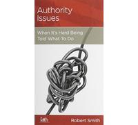 Authority Issues: When It's Hard Being Told What to Do