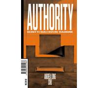 Authority. Scritti sull'avere ragione