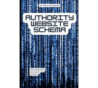 Authority Website Schema: Complete Schema Markup Implementation Guide For Entrepreneurs And Authors