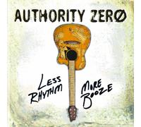 Authority Zero - Less Rhythm More Booze (2 CD)