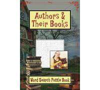 Authors & Their Books Word Search Puzzle Book: Easy To Read Print for Mental Well-Being