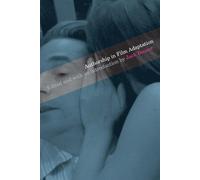 Authorship in Film Adaptation - Boozer Jack (cur.)