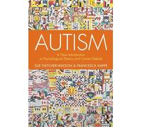 Autism: A New Introduction to Psychological Theory and Current Debate