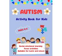 AUTISM Activity Book for Kids: Fun, Simple Activities to Support Focus, Motor Skills and Learning