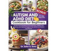 Autism and ADHD Diet Cookbook for Beginners