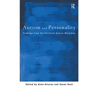 Autism and Personality: Findings from the Tavistock Autism Workshop - Alva...