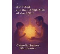 Autism and the Language of the Soul