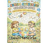 Autism Awareness Coloring Book: Celebrating Kindness, Understanding, and Inclusion