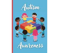 Autism awareness composition notebook: spectrum disorder journal. College ruled, 200 pages, 6 x 9 inches. perfect for writing, doodling, organizing, ... students, therapists, and advocates.
