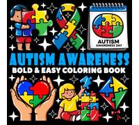Autism Awareness Day Coloring Book | Bold and Easy Coloring Book: 70 Pages - 8.5" x 8.5" - For Holidays Lovers