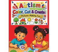 Autism Color, Cut & Create: Picture-Making Fun