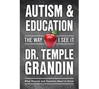 Temple Grandin Autism & Education: The Way I See It (Tascabile)