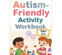 Autism-Friendly Activity Workbook: Fun Matching, Tracing, Emotions & Life Skills Activities for Preschool Kids Ages 3-5
