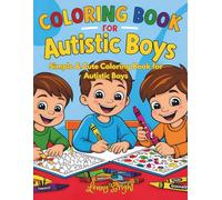 Autism-Friendly Coloring Book: Coloring Book for Autistic Boys