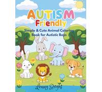 Autism-Friendly Coloring Book: Cute Animal Friends for Boys