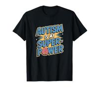 Autism Is My Superpower Neurodiversity Maglietta