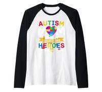 Autism Mom Some People Look Up to Heroes I'm Raising Mine Maglia con Maniche Raglan