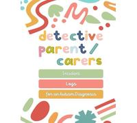 Autism & Neurodiversity incident Log: A Parent’s Essential Record for Advocacy & Support