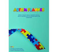 Autism Planner: Weekly Therapy Goals, Sensory & Social Skills Tracker with OT Appointments for Caregivers
