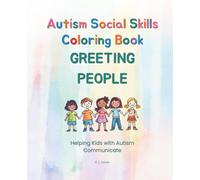 Autism Social Skills Coloring Book: Greeting People | Helping Kids with Autism Communicate