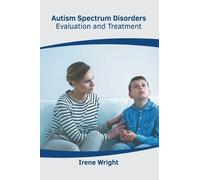 Autism Spectrum Disorders: Evaluation and Treatment (Copertina rigida)