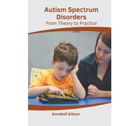Autism Spectrum Disorders: From Theory to Practice (Copertina rigida)