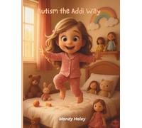 Autism the Addi Way