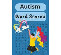 Autism Word Search: Autism word search puzzle book great for neurodivergent children... / 50+ puzzles / 110 pages / great for all ages