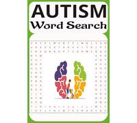 Autism Word Search: Puzzle Book designed to Celebrate Neurodiversity Through Fun, Learning, and Understanding. Puzzles that inspire understanding and ... Celebrate Neurodiversity One Clue at a Time.