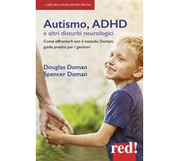 Autismo, ADHD e altri disturbi neurologici. Come affrontarli con
