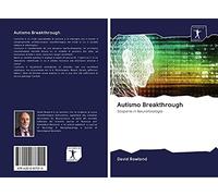 Autismo Breakthrough: Scoperta in Neurofisiologia