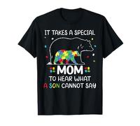 Autismo Ci Vuole Una Mamma Speciale per Sentire ciò Che Un Figlio Non può Dire Maglietta