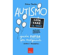 Libri Pontis Marco - Autismo. Cosa Fare (E Non). Guida Rapida Per Insegnanti. Sc