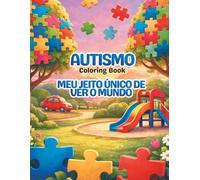 Autismo: Diferentes formas de ver e sentir o mundo