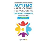 Autismo e applicazioni tecnologiche. Quaderno operativo. Con videotutorial