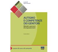 Autismo e competenze dei genitori. Metodi e percorsi di empowerment