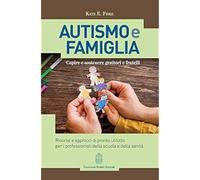 Autismo e famiglia. Capire e sostenere genitori e fratelli [Paperback] [Oct 05,