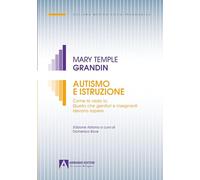 Autismo e istruzione. Come la vedo io: quello che genitori e insegnanti devono sapere