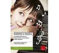Autismo e musica. Il modello Floortime nei disturbi della comunicazione e della relazione. Con CD Audio