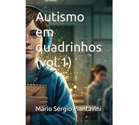 Autismo em quadrinhos (vol.1)