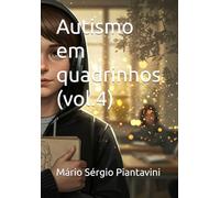Autismo em quadrinhos (vol.4)