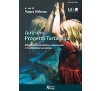 Autismo progetto tartaruga. L'approccio evolutivo-relazionale a mediazione...