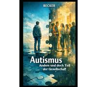 Autismus I Anders und doch Teil der Gesellschaft: Autisten leisten wertvolle Beiträge zur Gemeinschaft