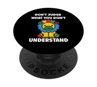 Autistic don't judge what you don't understand autism PopSockets PopGrip Adesivo