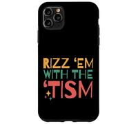 Autistic Funny Rizz Em With The Tism Retro Autism Custodia per iPhone 11 Pro Max