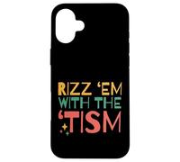 Autistic Funny Rizz Em With The Tism Retro Autism Custodia per iPhone 16 Plus