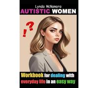 Autistic women: Workbook for dealing with everyday life in an easy way