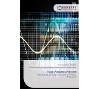 Auto¿Analytics Pipeline: Integrating Big Data Engineering and AI in Vehicle Production